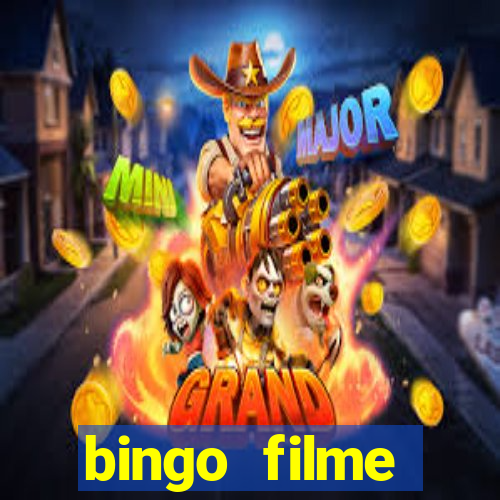 bingo filme completo dublado